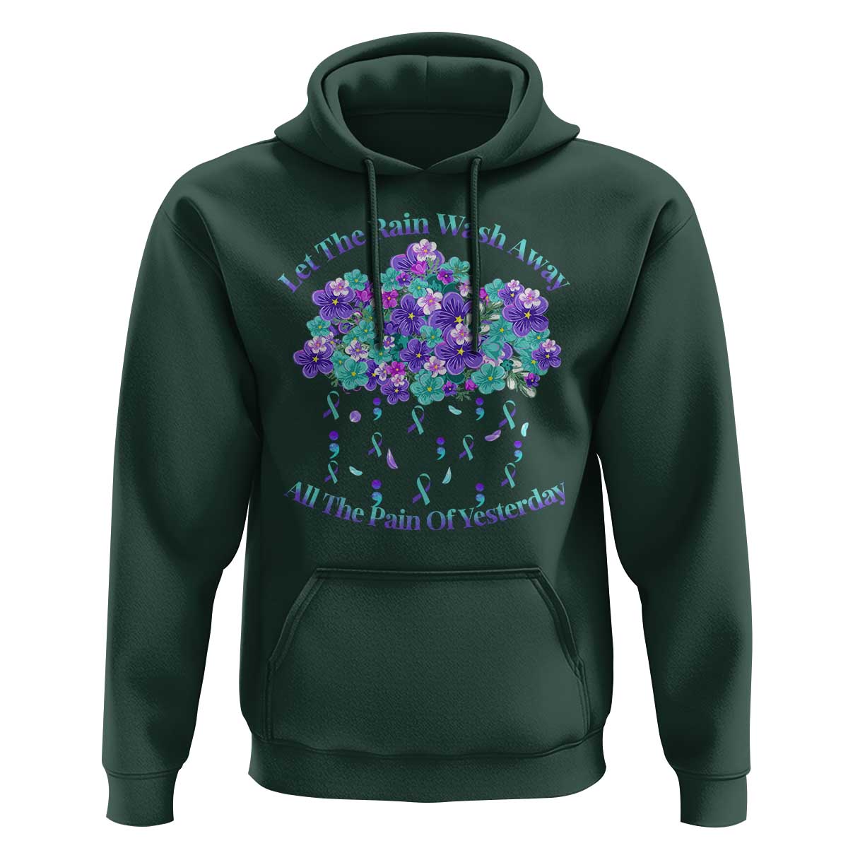 Suicide Prevention Awareness Hoodie Let The Rain Wash Away All The Pain Of Yesterday Flower Cloud Semicolon - Wonder Print Shop