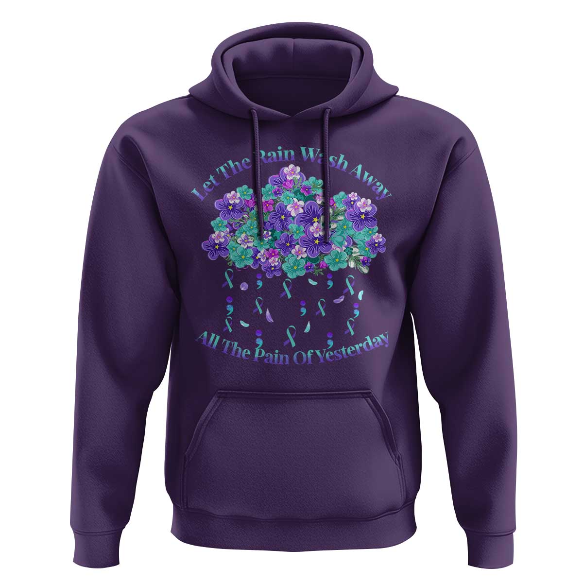 Suicide Prevention Awareness Hoodie Let The Rain Wash Away All The Pain Of Yesterday Flower Cloud Semicolon - Wonder Print Shop