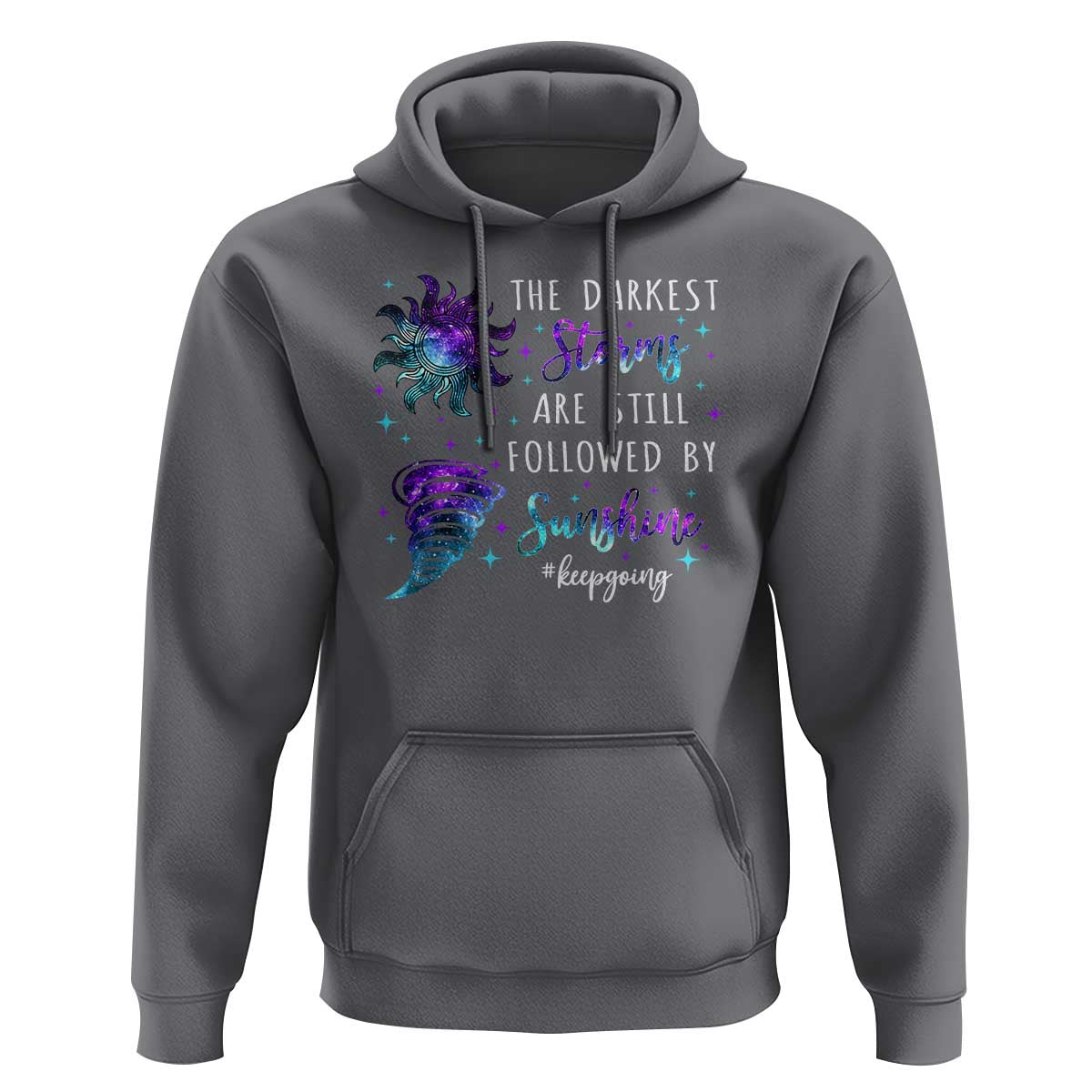 Suicide Prevention Awareness Hoodie The Darkest Storms Are Still Followed By Sunshine Keepgoing Semicolon - Wonder Print Shop