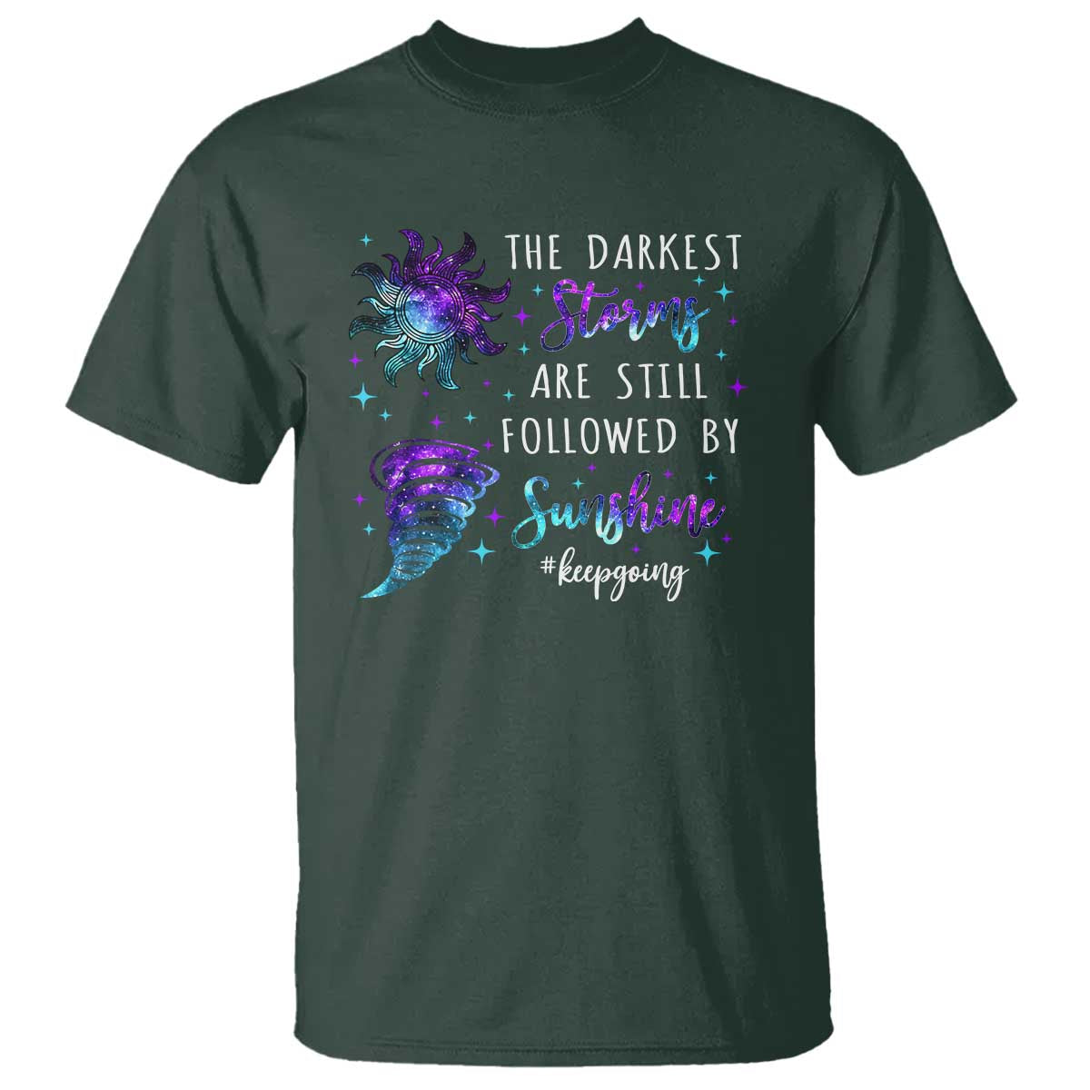 Suicide Prevention Awareness T Shirt The Darkest Storms Are Still Followed By Sunshine Keepgoing Semicolon - Wonder Print Shop