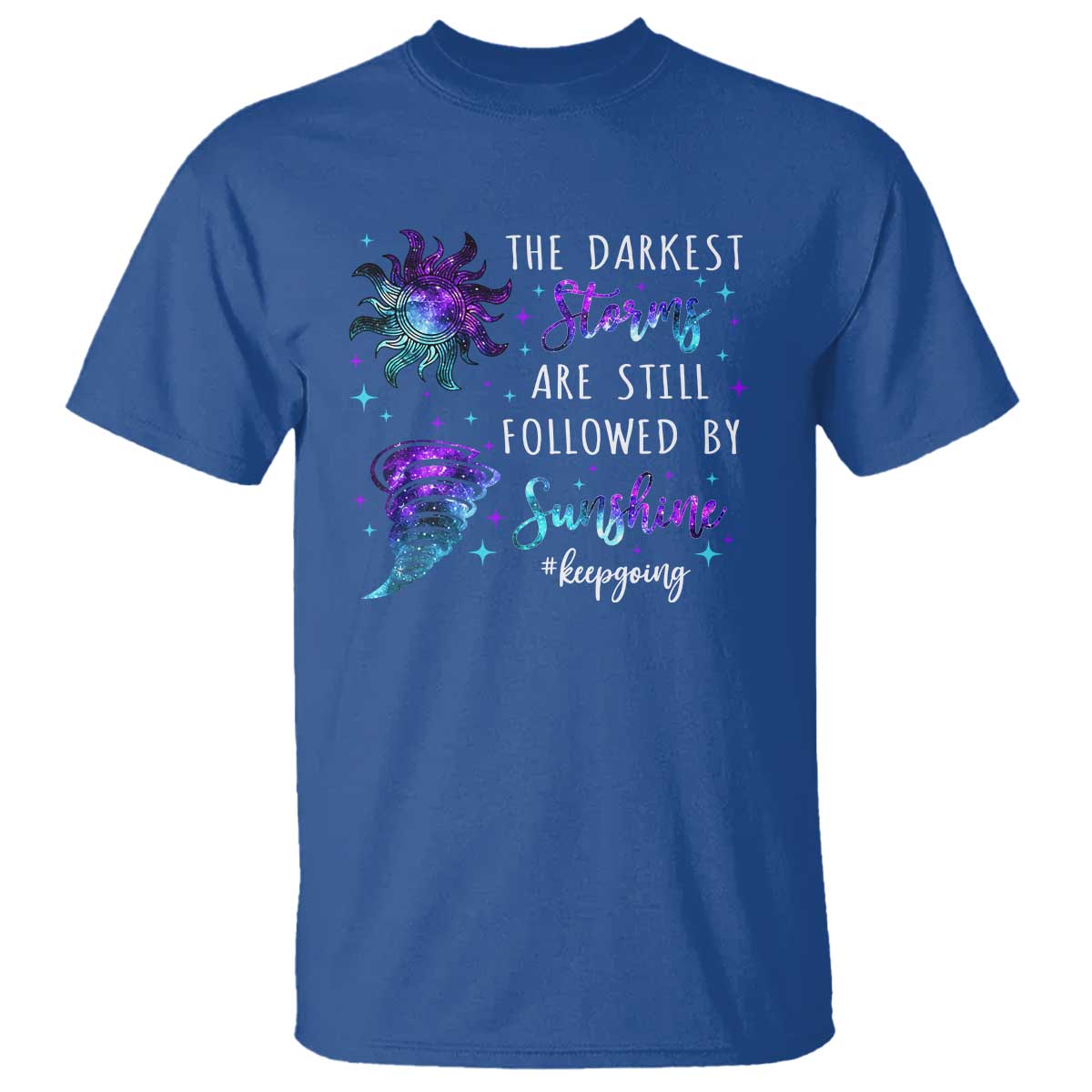 Suicide Prevention Awareness T Shirt The Darkest Storms Are Still Followed By Sunshine Keepgoing Semicolon - Wonder Print Shop