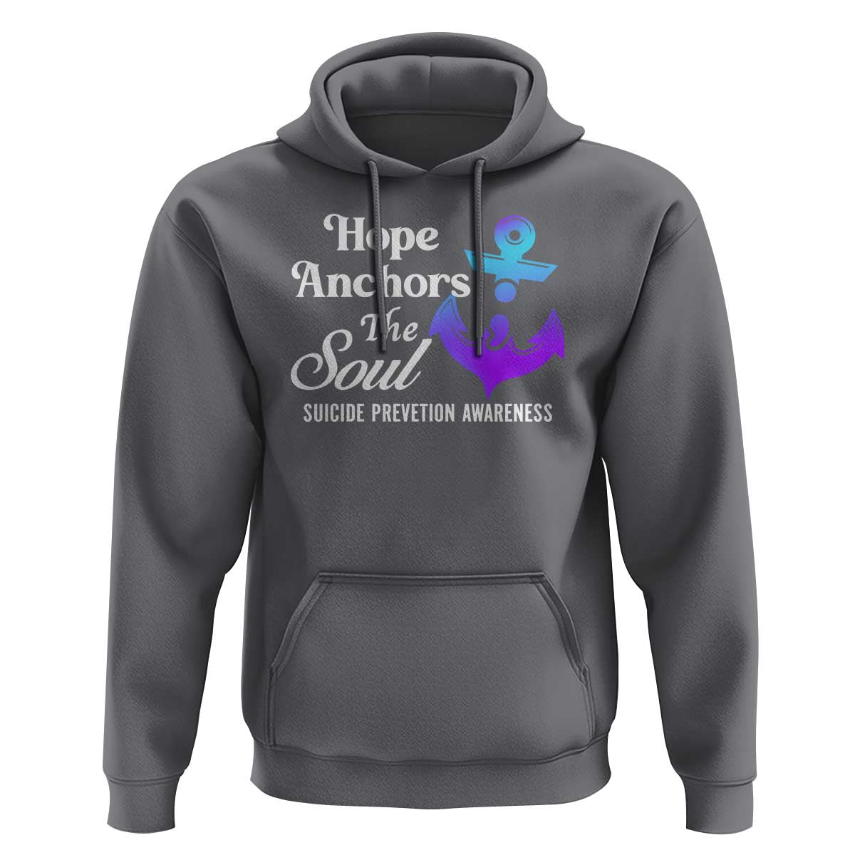 Suicide Prevention Awareness Hoodie Hope Anchors The Soul Teal And Purple Semicolon - Wonder Print Shop