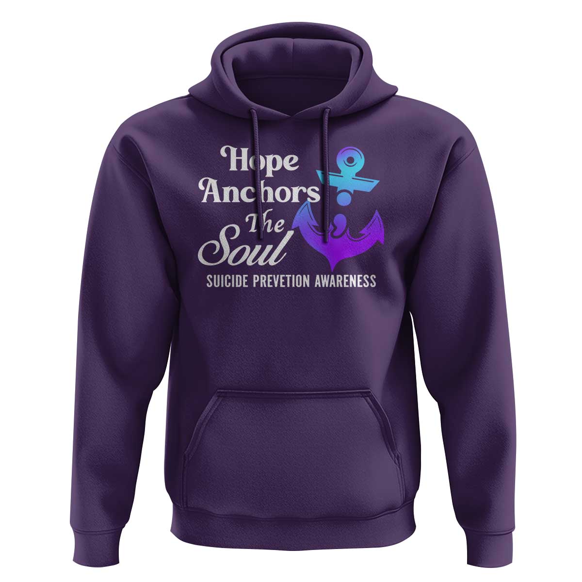 Suicide Prevention Awareness Hoodie Hope Anchors The Soul Teal And Purple Semicolon - Wonder Print Shop