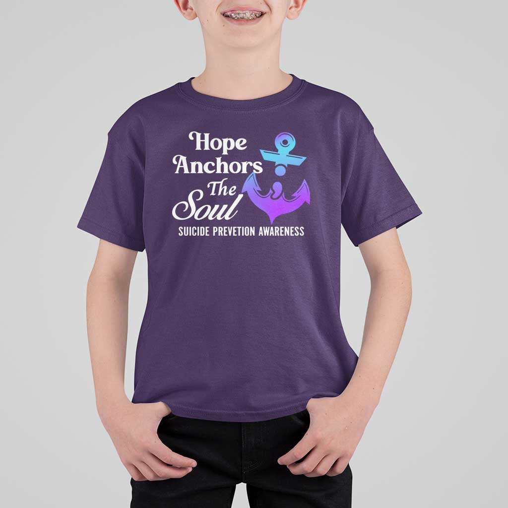 Suicide Prevention Awareness T Shirt For Kid Hope Anchors The Soul Teal And Purple Semicolon - Wonder Print Shop