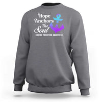 Suicide Prevention Awareness Sweatshirt Hope Anchors The Soul Teal And Purple Semicolon - Wonder Print Shop