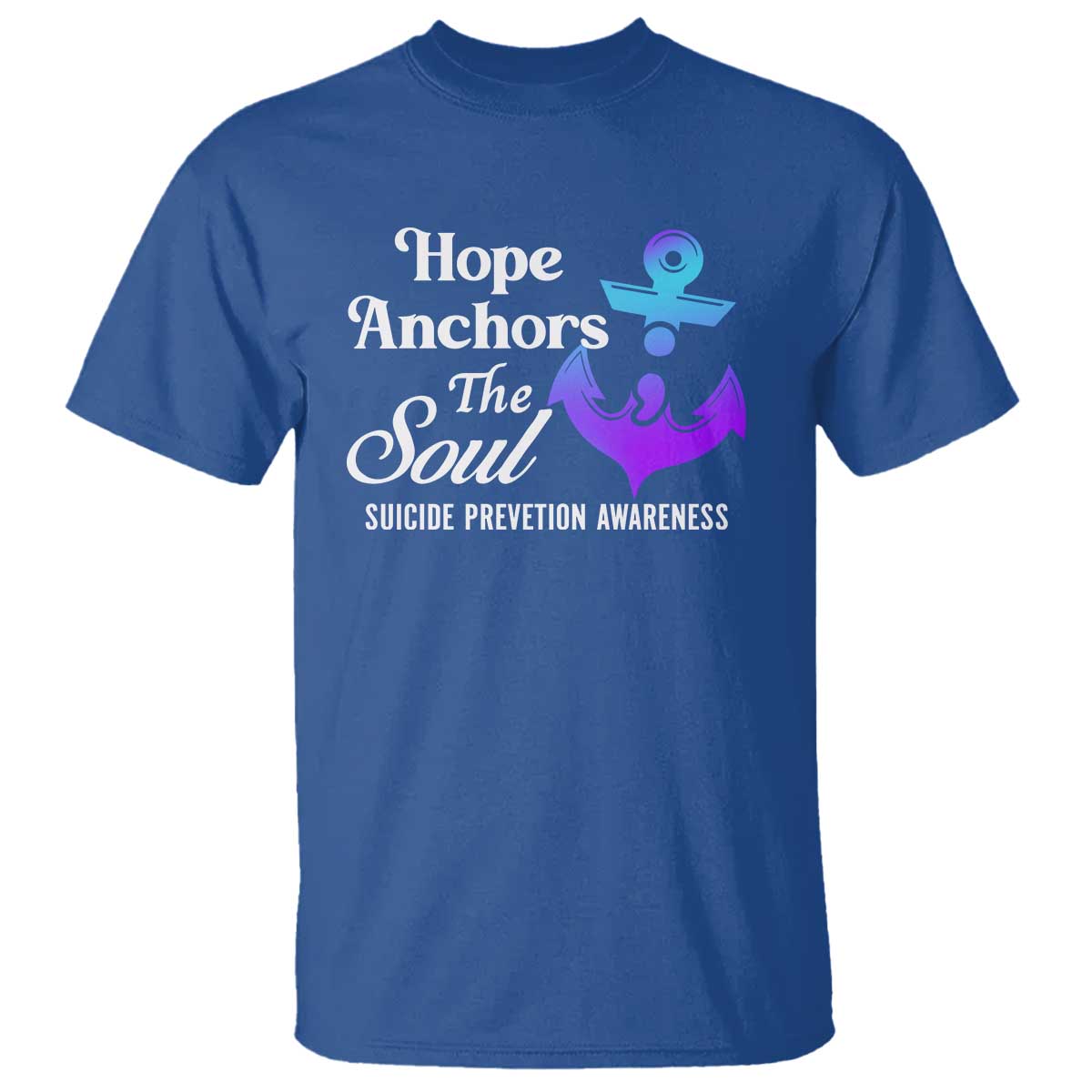 Suicide Prevention Awareness T Shirt Hope Anchors The Soul Teal And Purple Semicolon - Wonder Print Shop