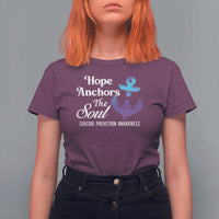 Suicide Prevention Awareness T Shirt For Women Hope Anchors The Soul Teal And Purple Semicolon - Wonder Print Shop