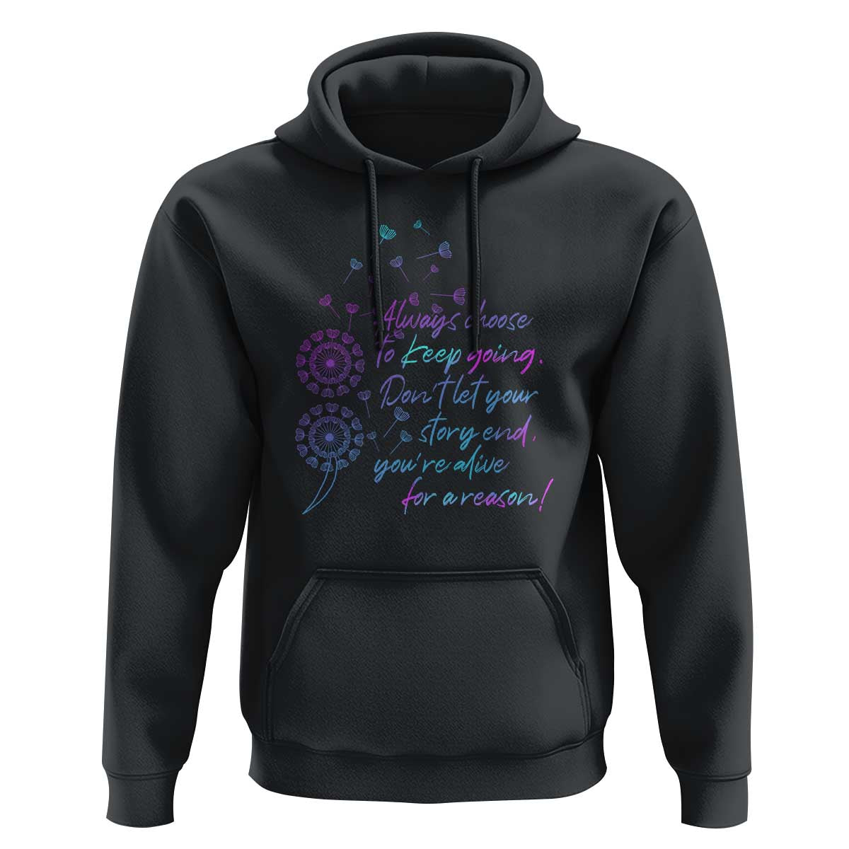 Suicide Prevention Awareness Hoodie Always Choose To Keep Going Don't Let Your Story End You're Alive For A Reason Semicolon - Wonder Print Shop