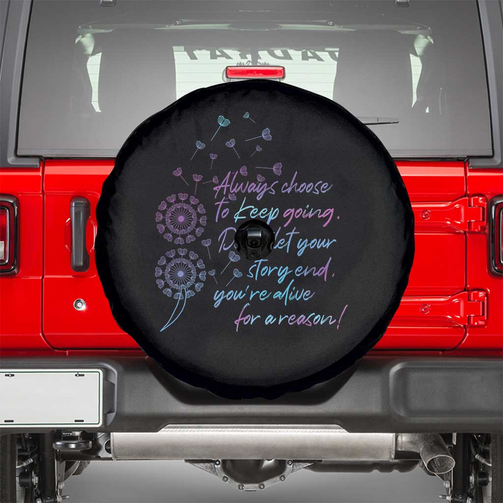 Suicide Prevention Awareness Spare Tire Cover Always Choose To Keep Going Don't Let Your Story End You're Alive For A Reason Semicolon