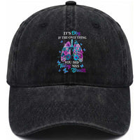 Suicide Prevention Awareness Washed Cotton Baseball Cap It's Okay If The Only Thing You Did Today Was Breath Lung Flower Butterfly