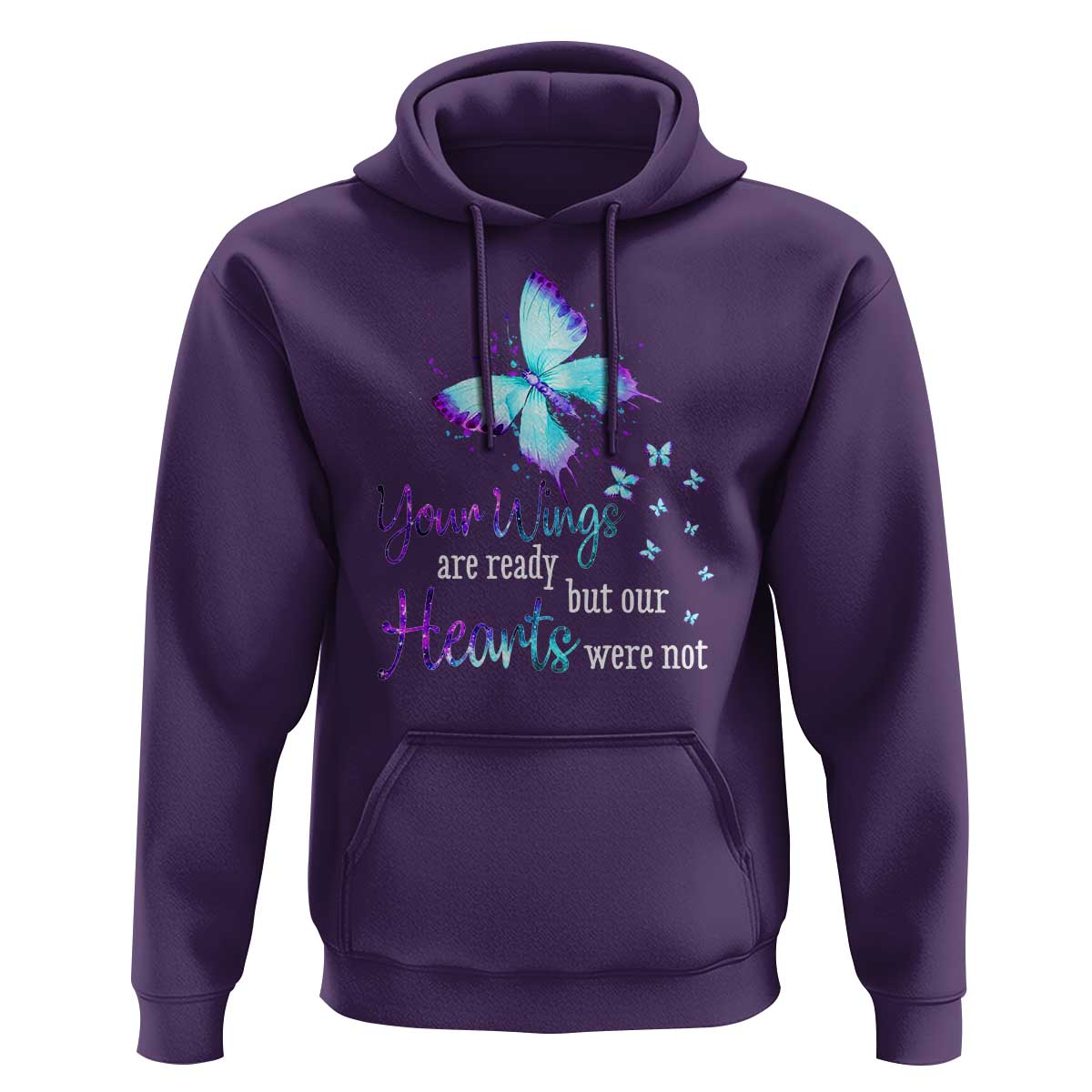 Suicide Prevention Awareness Hoodie Your Wings Are Ready But Our Hearts Were Not Butterfly - Wonder Print Shop