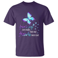Suicide Prevention Awareness T Shirt Your Wings Are Ready But Our Hearts Were Not Butterfly - Wonder Print Shop