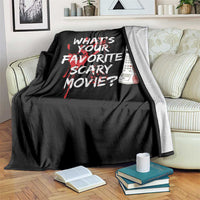 Funny Whats Your Favorite Scary Movie Throw Blanket Halloween Horror Film Lover - Wonder Print Shop