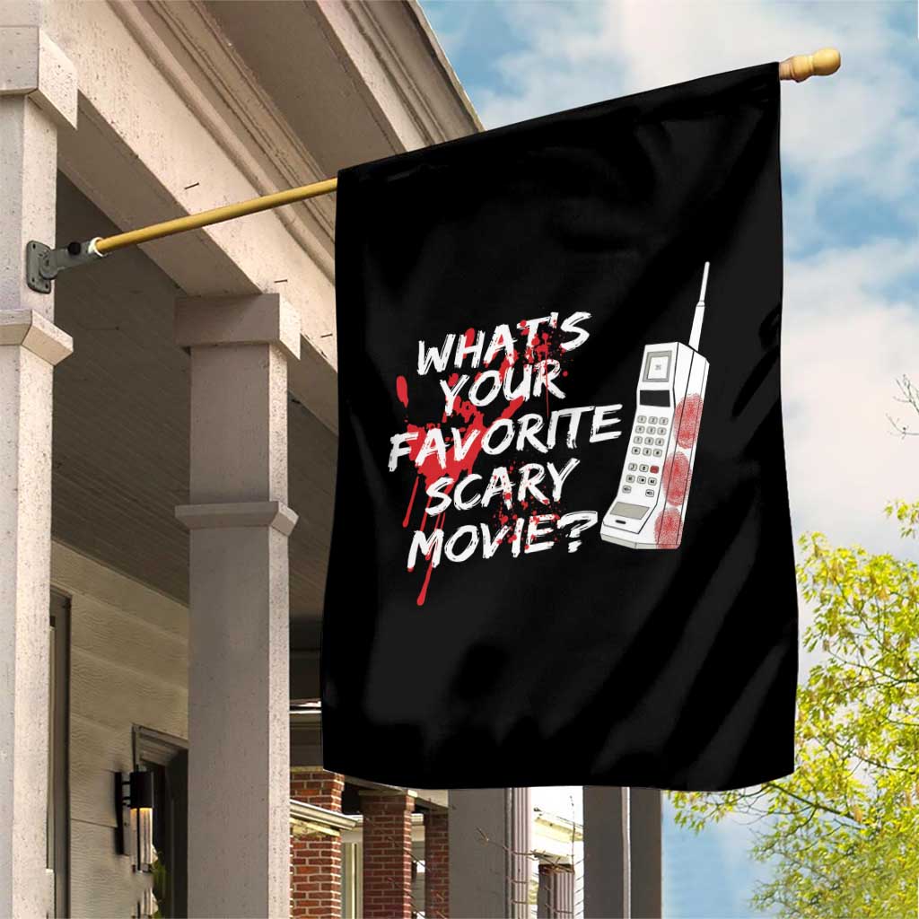 Funny Whats Your Favorite Scary Movie Garden Flag Halloween Horror Film Lover - Wonder Print Shop