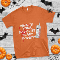 Funny Whats Your Favorite Scary Movie T Shirt Halloween Horror Film Lover - Wonder Print Shop