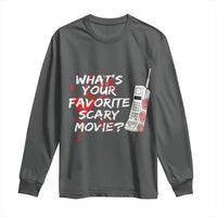 Funny Whats Your Favorite Scary Movie Long Sleeve Shirt Halloween Horror Film Lover - Wonder Print Shop