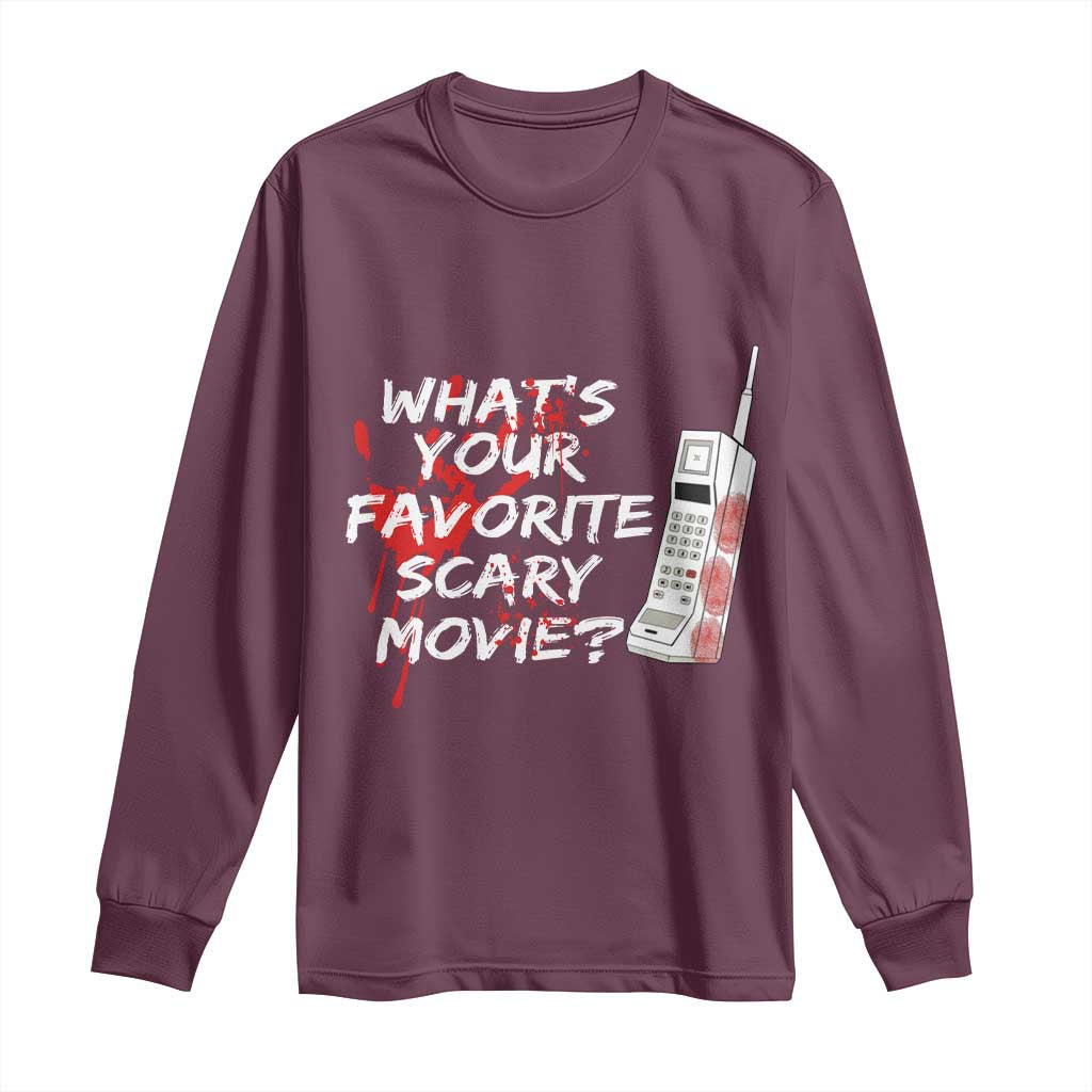 Funny Whats Your Favorite Scary Movie Long Sleeve Shirt Halloween Horror Film Lover - Wonder Print Shop