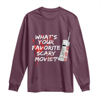 Funny Whats Your Favorite Scary Movie Long Sleeve Shirt Halloween Horror Film Lover - Wonder Print Shop