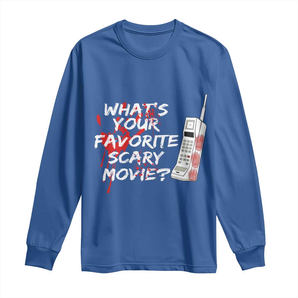 Funny Whats Your Favorite Scary Movie Long Sleeve Shirt Halloween Horror Film Lover - Wonder Print Shop