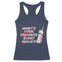 Funny Whats Your Favorite Scary Movie Racerback Tank Top Halloween Horror Film Lover - Wonder Print Shop