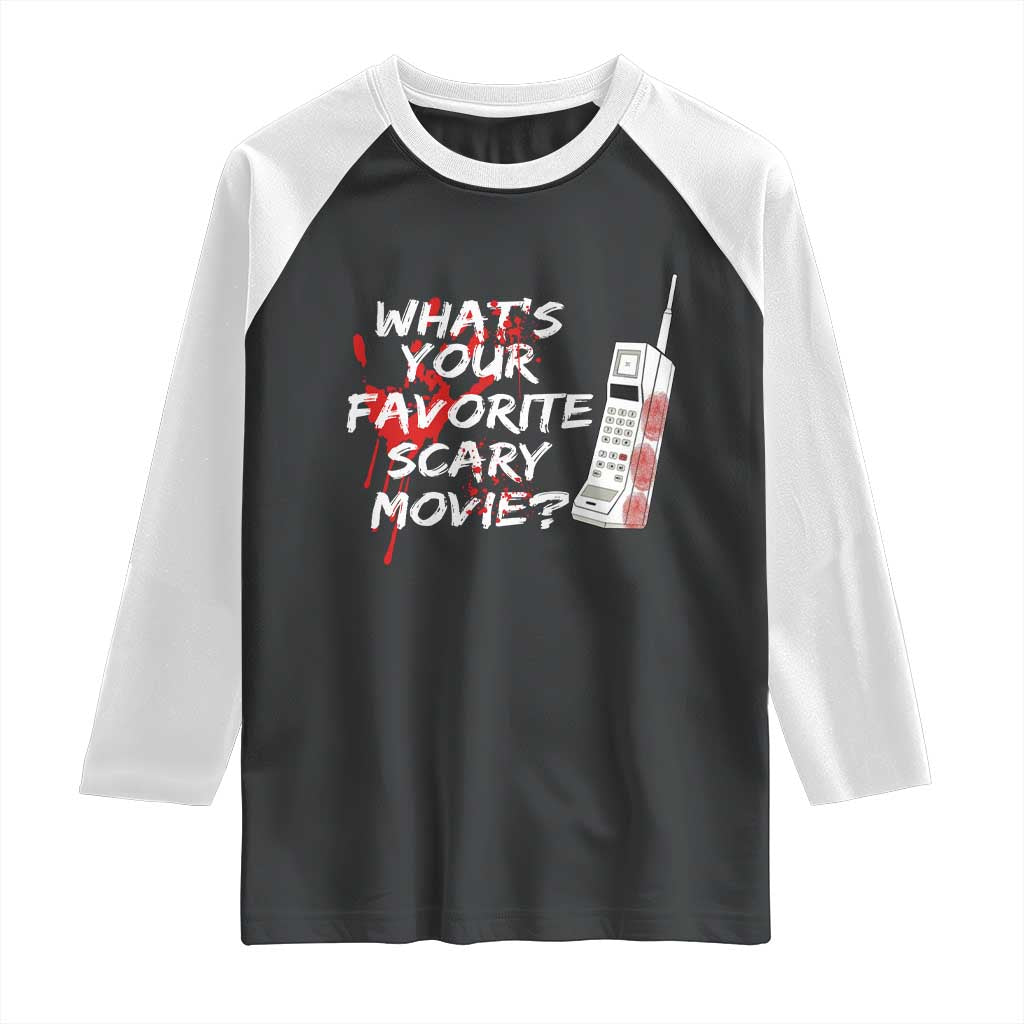 Funny Whats Your Favorite Scary Movie Raglan Shirt Halloween Horror Film Lover - Wonder Print Shop