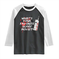 Funny Whats Your Favorite Scary Movie Raglan Shirt Halloween Horror Film Lover - Wonder Print Shop