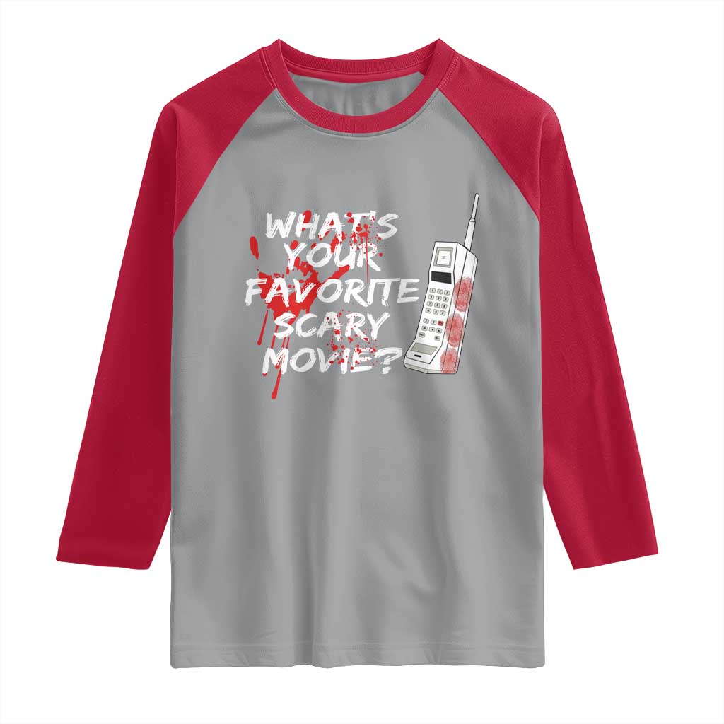 Funny Whats Your Favorite Scary Movie Raglan Shirt Halloween Horror Film Lover - Wonder Print Shop