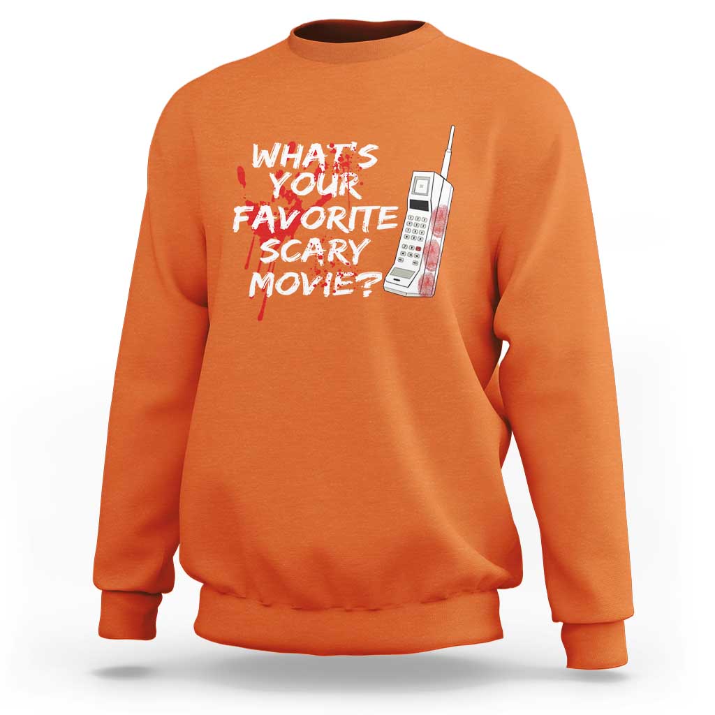 Funny Whats Your Favorite Scary Movie Sweatshirt Halloween Horror Film Lover - Wonder Print Shop