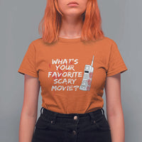 Funny Whats Your Favorite Scary Movie T Shirt For Women Halloween Horror Film Lover - Wonder Print Shop