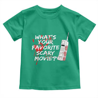 Funny Whats Your Favorite Scary Movie Toddler T Shirt Halloween Horror Film Lover - Wonder Print Shop
