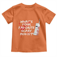 Funny Whats Your Favorite Scary Movie Toddler T Shirt Halloween Horror Film Lover - Wonder Print Shop