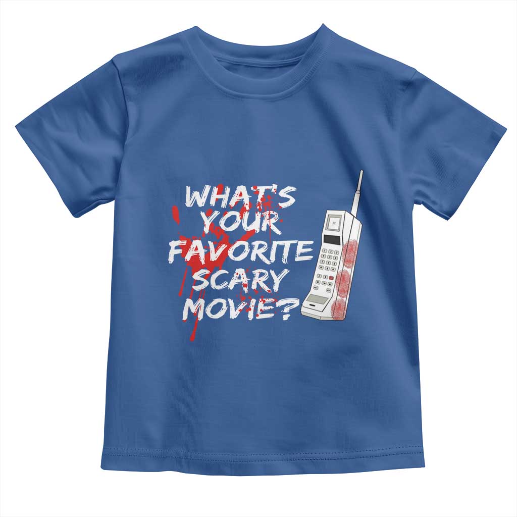 Funny Whats Your Favorite Scary Movie Toddler T Shirt Halloween Horror Film Lover - Wonder Print Shop