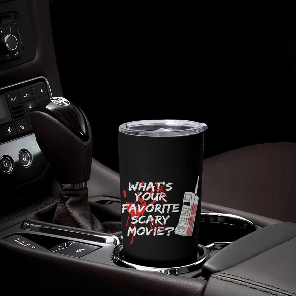 Funny Whats Your Favorite Scary Movie Tumbler Cup Halloween Horror Film Lover - Wonder Print Shop
