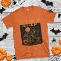Take Me To Salem T Shirt Halloween Witch Salem Trip Black Cat Spooky Season - Wonder Print Shop