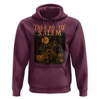 Take Me To Salem Hoodie Halloween Witch Salem Trip Black Cat Spooky Season - Wonder Print Shop