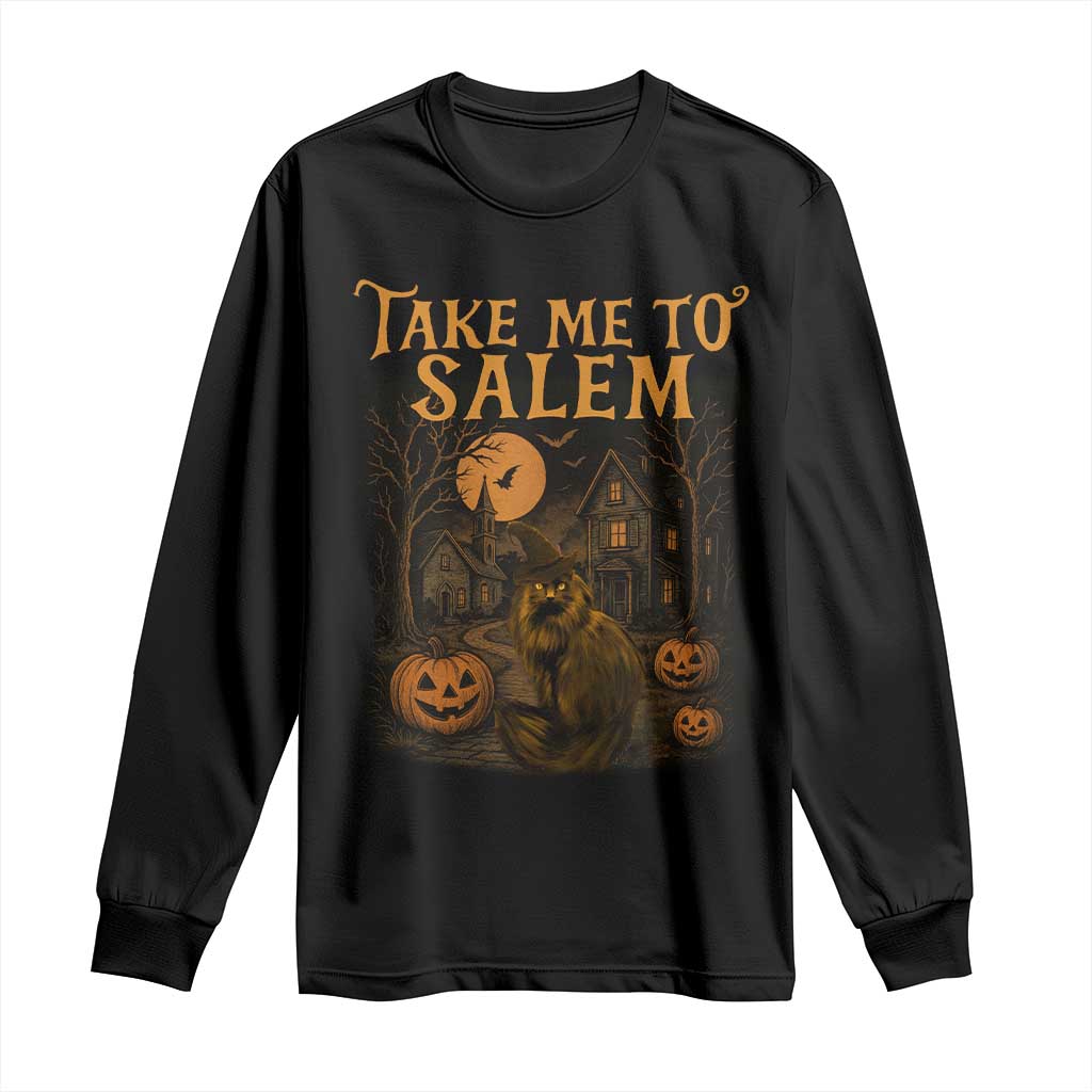 Take Me To Salem Long Sleeve Shirt Halloween Witch Salem Trip Black Cat Spooky Season - Wonder Print Shop