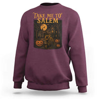 Take Me To Salem Sweatshirt Halloween Witch Salem Trip Black Cat Spooky Season - Wonder Print Shop