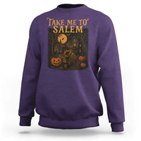 Take Me To Salem Sweatshirt Halloween Witch Salem Trip Black Cat Spooky Season - Wonder Print Shop