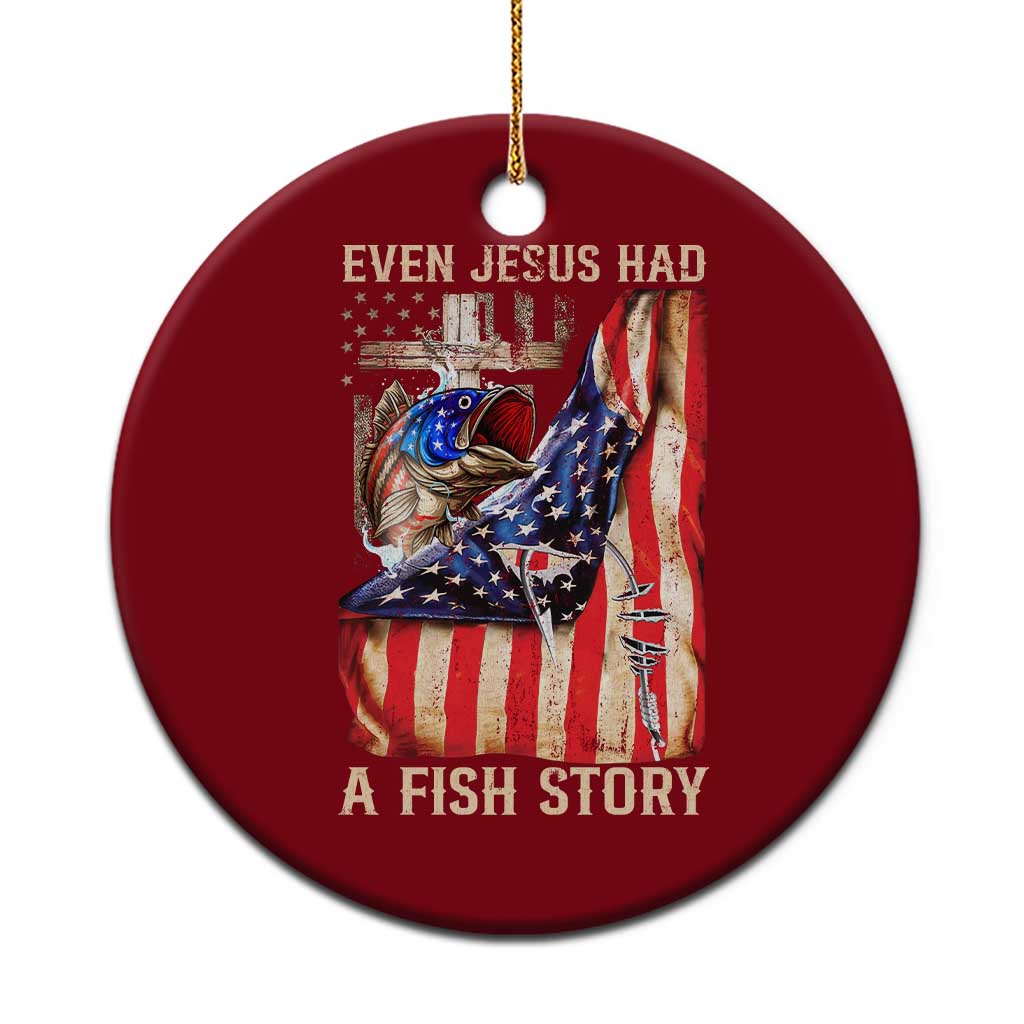 Funny Even Jesus Had A Fish Story Ceramic Ornament Fisherman Christian Fishing - Wonder Print Shop