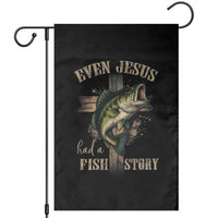 Even Jesus Had A Fish Story Garden Flag Funny Fishermen Christian Cross - Wonder Print Shop