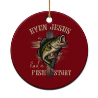 Even Jesus Had A Fish Story Ceramic Ornament Funny Fishermen Christian Cross - Wonder Print Shop