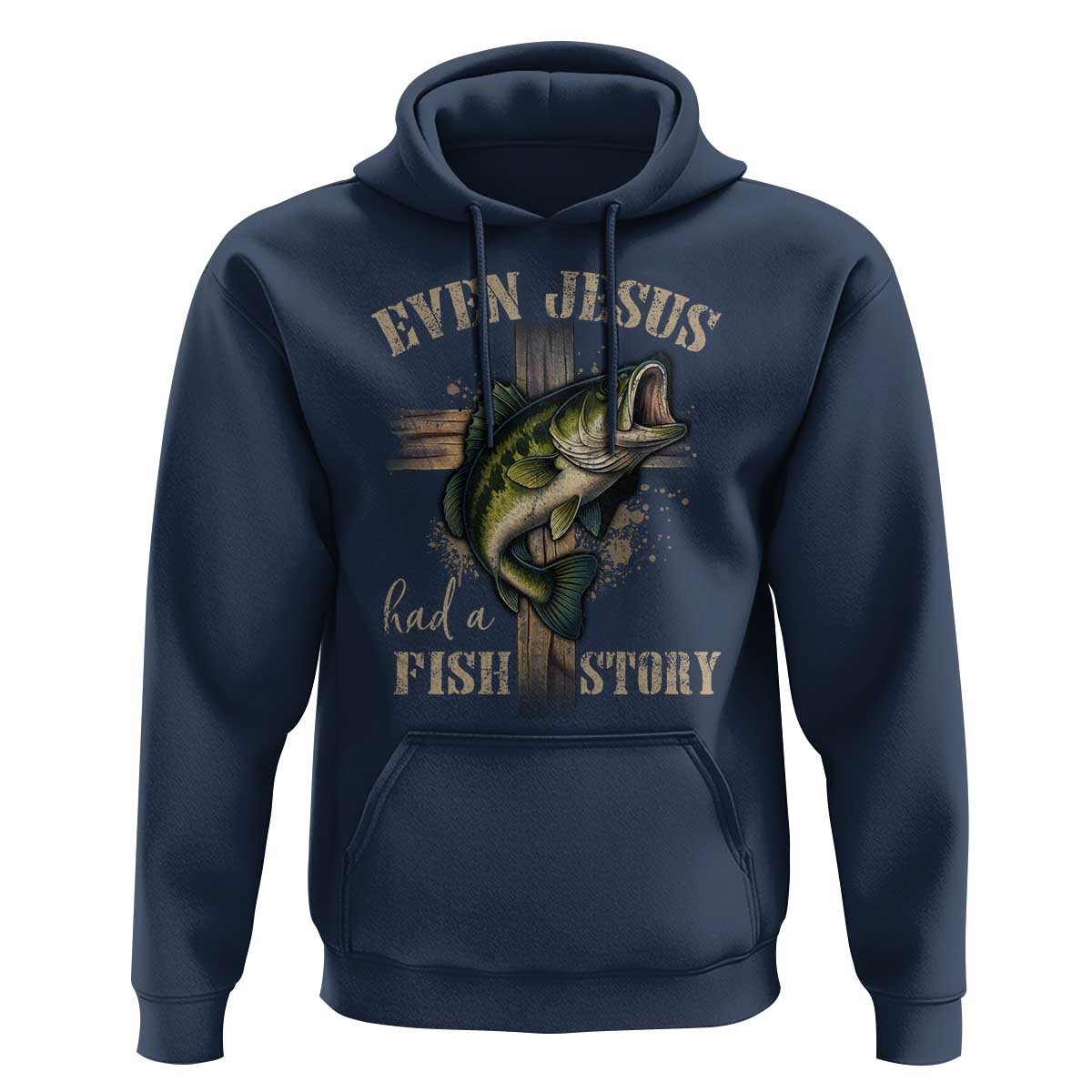 Even Jesus Had A Fish Story Hoodie Funny Fishermen Christian Cross - Wonder Print Shop