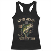 Even Jesus Had A Fish Story Racerback Tank Top Funny Fishermen Christian Cross - Wonder Print Shop