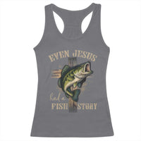Even Jesus Had A Fish Story Racerback Tank Top Funny Fishermen Christian Cross - Wonder Print Shop