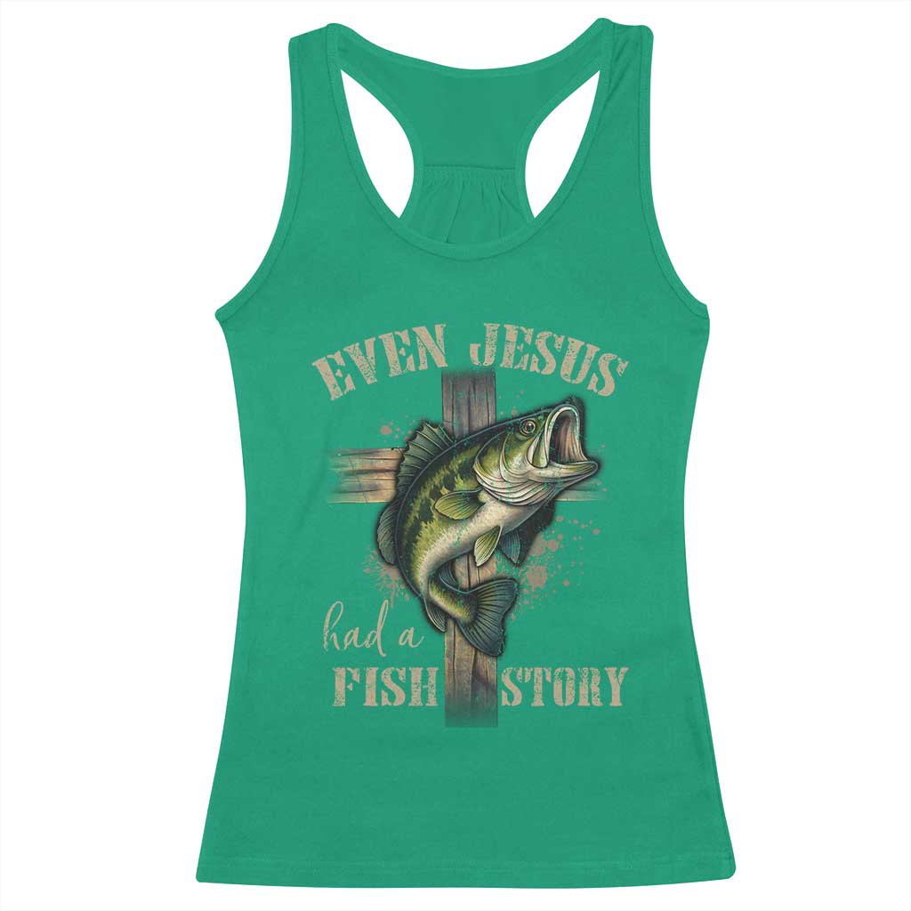 Even Jesus Had A Fish Story Racerback Tank Top Funny Fishermen Christian Cross - Wonder Print Shop