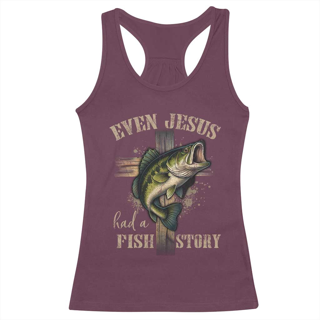 Even Jesus Had A Fish Story Racerback Tank Top Funny Fishermen Christian Cross - Wonder Print Shop