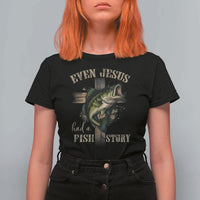 Even Jesus Had A Fish Story T Shirt For Women Funny Fishermen Christian Cross - Wonder Print Shop