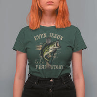 Even Jesus Had A Fish Story T Shirt For Women Funny Fishermen Christian Cross - Wonder Print Shop