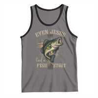 Even Jesus Had A Fish Story Tank Top Funny Fishermen Christian Cross - Wonder Print Shop