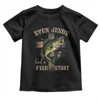 Even Jesus Had A Fish Story Toddler T Shirt Funny Fishermen Christian Cross - Wonder Print Shop
